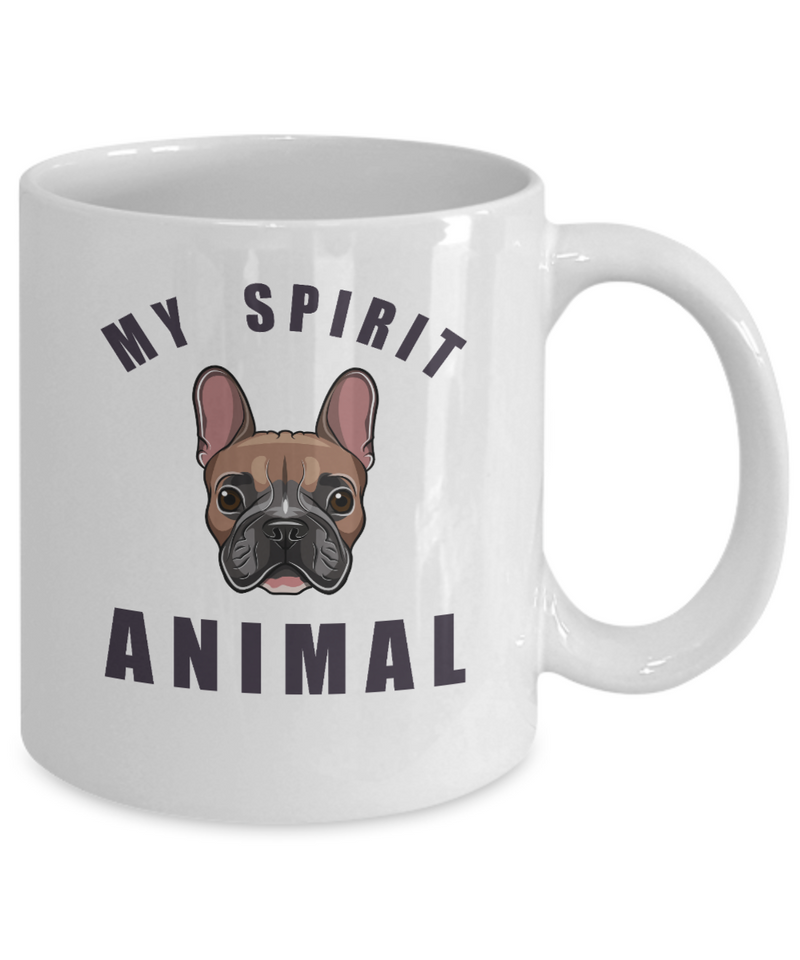 Inspirational Pet Lover - My Spirit Animal French Bulldog Mug